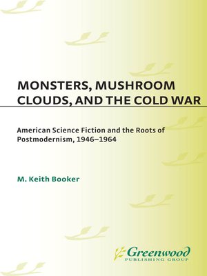 cover image of Monsters, Mushroom Clouds, and the Cold War